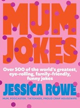 Mum Jokes - Jessica Rowe - 9781761068737