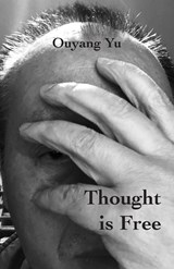 Thought is Free - Ouyang Yu - 9781761095627