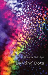 Dancing Dots - Brenda Eldridge - 9781761095917
