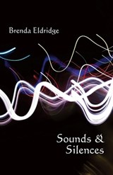 Sounds & Silences - Brenda Eldridge - 9781761096242