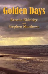 Golden Days - Brenda Eldridge - 9781761097324