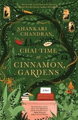 Chai Time at Cinnamon Gardens - Shankari Chandran - 9781761151569