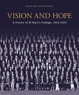 Vision and Hope - Carolyn Collins ; Paul Sendziuk - 9781761170492