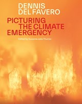 Picturing the Climate Emergency - Susanne Julia Thurow - 9781761170584