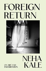 Foreign Return - Neha Kale - 9781761170614