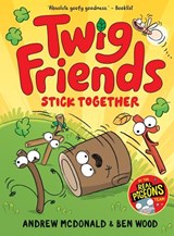 Twig Friends Stick Together - Andrew McDonald - 9781761214998