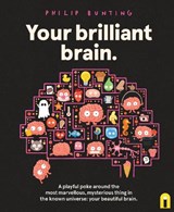 Your Brilliant Brain - Philip Bunting - 9781761216183