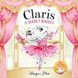 Claris and the Secret Ballet - Megan Hess - 9781761217050