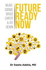 Future Ready Now - Sweta Adatia - 9781761240706