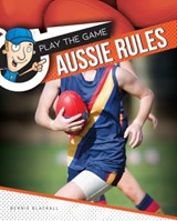 Aussie Rules - Bernie Blackall - 9781761400520