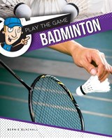 Badminton - Bernie Blackall - 9781761402272
