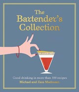 The Bartender's Collection - Michael Madrusan ; Zara Madrusan - 9781761451287