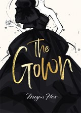 Megan Hess: The Gown - Megan Hess - 9781761451676