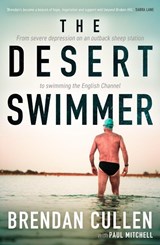 The Desert Swimmer - Brendan Cullen - 9781761472381