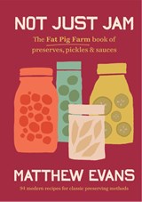 Not Just Jam - Matthew Evans - 9781761500206