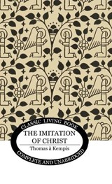 The Imitation of Christ - Thomas a Kempis - 9781761530920
