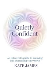 Quietly Confident - Kate James - 9781761561375