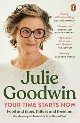 Your Time Starts Now - Julie Goodwin - 9781761620546