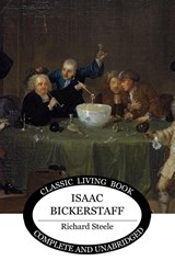 Isaac Bickerstaff - Richard Steele - 9781761832192