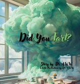 Did You Fart - Andrew W. Wang - 9781763593503