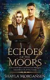Echoes of the Moors - Shayla Morgansen - 9781763643420