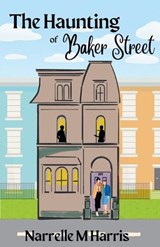 The Haunting of Baker Street - Narrelle M Harris - 9781763649934