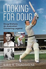Looking For Doug - Doug Walters - Nimal R Chandrasena - 9781763656437