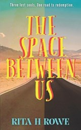 The Space Between Us - Rita H Rowe - 9781763668034