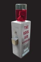 The Kool-Aid Dispenser - David Musgrave - 9781763670150