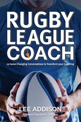 Rugby League Coach - Lee Addison - 9781763755284