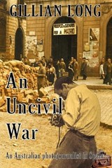 An Uncivil War - Gillian A Long - 9781763804128