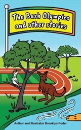 The Bush Olympics and other stories - Brooklyn Poder - 9781763808355