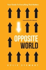 Stewart, K: Opposite World - Kylie Stewart - 9781763868601