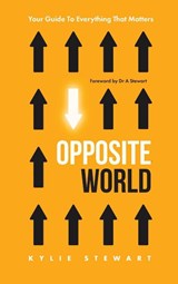 Opposite World - Kylie Stewart - 9781763868618