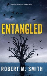 Entangled - Robert M Smith - 9781763869547