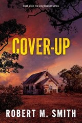 Cover-Up - Robert M Smith - 9781763869561