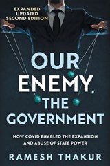 Our Enemy The Government 2nd Edition - Ramesh Chandra Thakur - 9781763884571