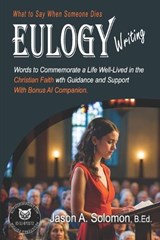 EULOGY Writing - Jason A Solomon - 9781763893429