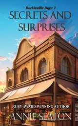 Secrets and Surprises - Annie Seaton - 9781764001601