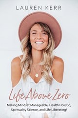 Life Above Zero - Lauren Kerr - 9781764037419