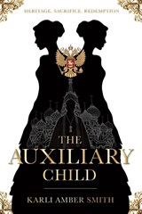 The Auxiliary Child - Karli Amber Smith - 9781764057202