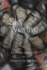 Sky Writing - Adrian Caesar - 9781764106849