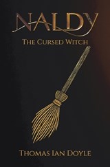 Naldy The Cursed Witch - Thomas Ian Doyle - 9781764217002