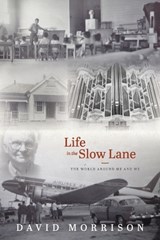 Life In The Slow Lane - David Morrison - 9781764230889