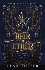 Heir of Ether - Elena Huebert - 9781764232517