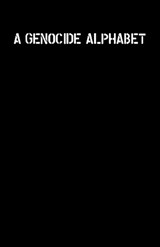 A genocide alphabet - Toula Nicolacopoulos ; George Vassilacopoulos - 9781764234610
