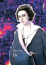 Or, an Autobiography -  Toby Fitch - 9781764239707