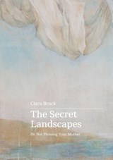 The Secret Landscapes - Clara Brack - 9781764239738