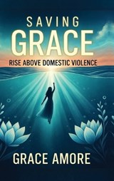 Saving Grace - Grace Amore - 9781764267106