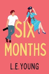 Six Months - L E Young - 9781764309110
